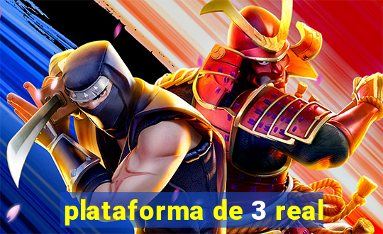 plataforma de 3 real